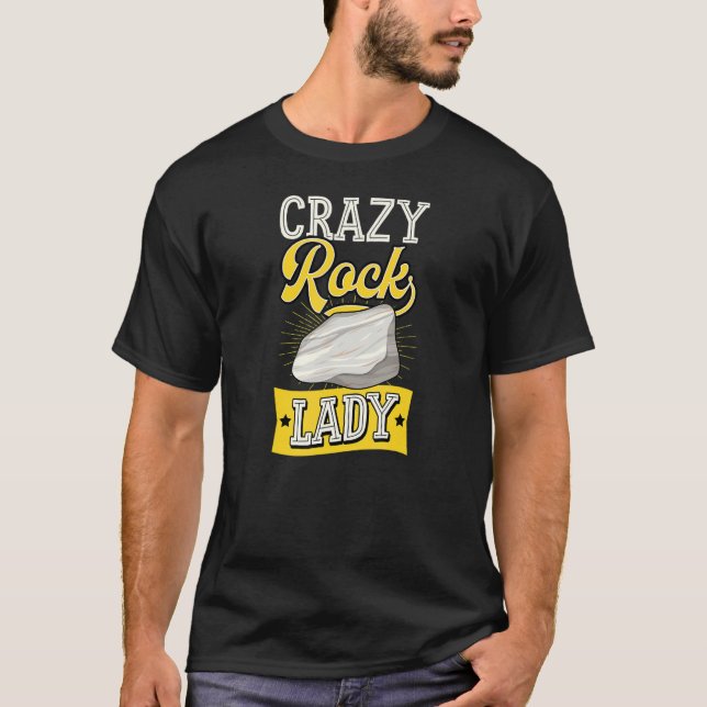 Camiseta Crazy Rock Lady   Geology Teacher Geologist Joke (Anverso)