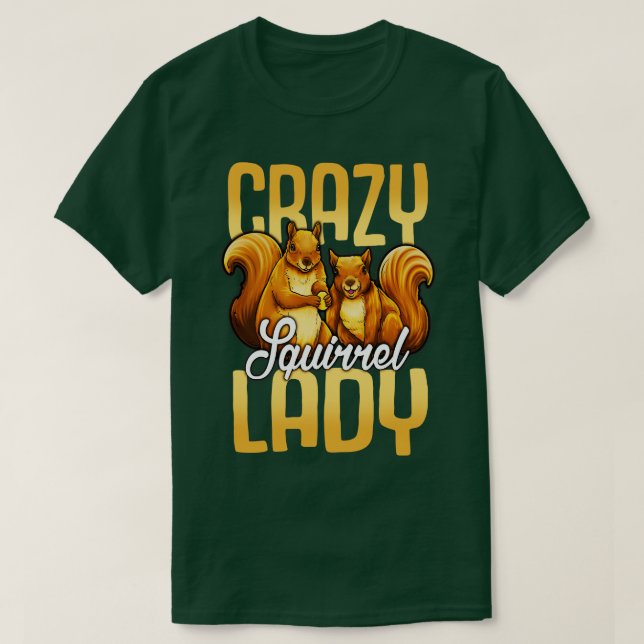 Camiseta Crazy Squirrel Lady (Diseño del anverso)
