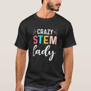 Camiseta Crazy STEM Lady