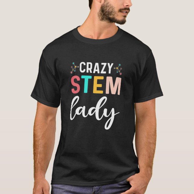 Camiseta Crazy STEM Lady (Anverso)