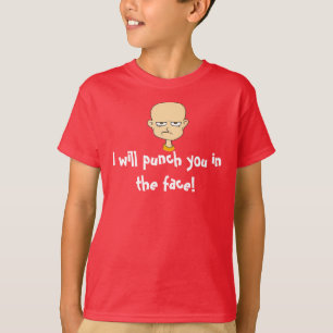 Camiseta Crazy T-Shirt - "Te golpearé en la cara"