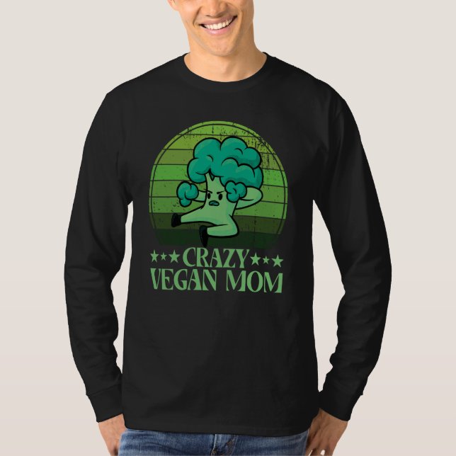 Camiseta Crazy Vegan Mom Vegan Saying (Anverso)