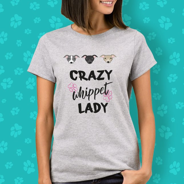 Camiseta Crazy Whippet Lady Perro Lover Cute Funny Textos (Subido por el creador)