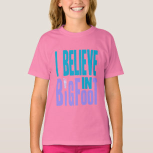 Camiseta ¡Crea en Bigfoot!