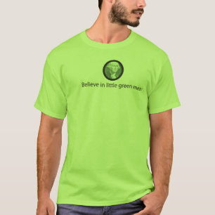 Camiseta Crea en pequeños hombres verdes