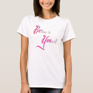 Camiseta Crea en sí mismo - esté usted cita femenina del