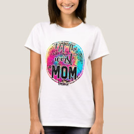 Camiseta Crea Tu Propia Madre No La Peor