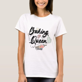 Camiseta Crea Tu Propia Reina de la Repostería