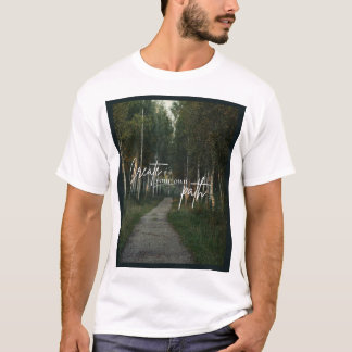Camiseta Crea tu propio camino Gráfico de bosque de natural