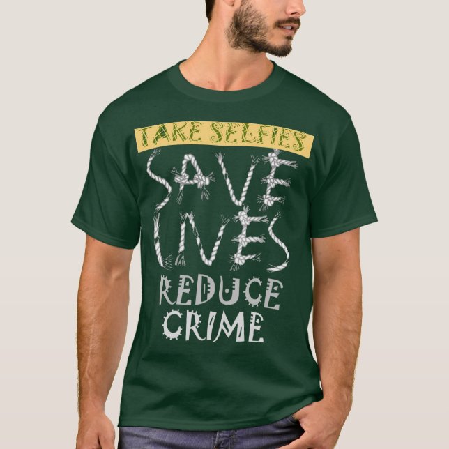 Camiseta Crea tu propio Save Lives Reduce Crime Text Art (Anverso)