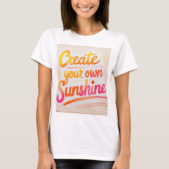 Camiseta "Crea tu propio sol" (Anverso)