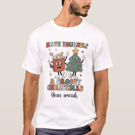 Camiseta Crea tu propio tómate un Navidad groovy
