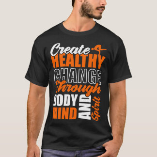 Camiseta Crea un cambio saludable a través del cuerpo, la m