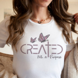 Camiseta Creado con un propósito de mariposa de cita cristi