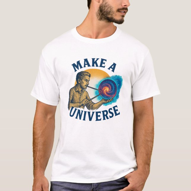 Camiseta Creador Cósmico Haz Un Universo (Anverso)
