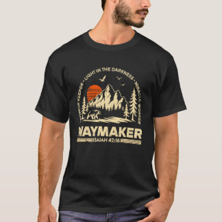 Camiseta Creador de caminos Obrero de milagros Cumplidor de