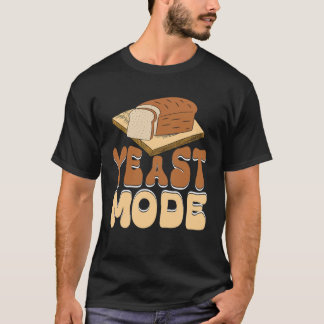 Camiseta Creador de pan en modo levadura panadería Sourdoug