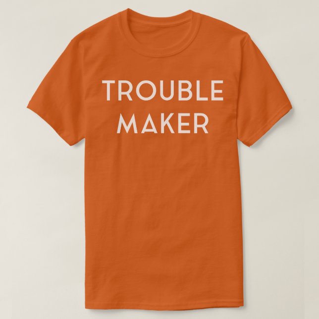Camiseta Creador de Problemas Divertido (Diseño del anverso)