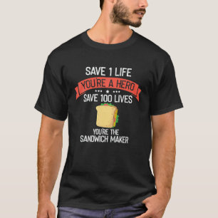 Camiseta Creador de Sandwiches Salva Vidas Enfermera Cita S