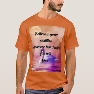 Camiseta Crean En Sus Habilidades Más Allá De Las Dificulta