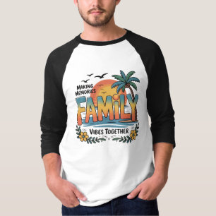 Camiseta Creando Recuerdos Vibraciones Familiares Juntos
