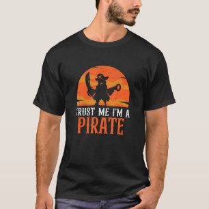 Camiseta Créanme, soy un pirata divertida, prótesis de pier