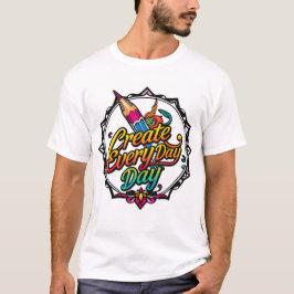 Camiseta Crear cada día
