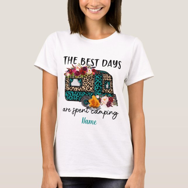 Camiseta Crear El Propio Camping Los Mejores Días Que Se Pa (Anverso)