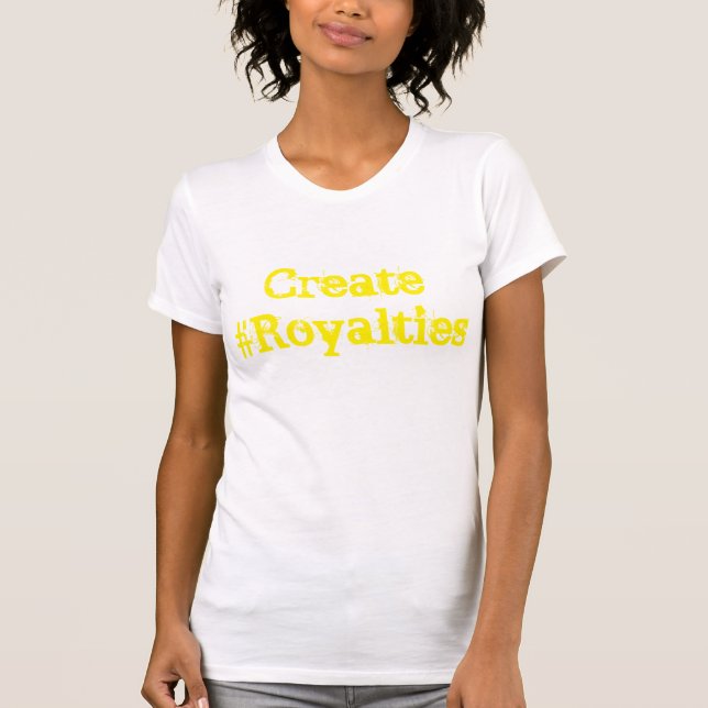 Camiseta Crear regalías (Anverso)
