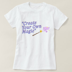 Camiseta Crear su propia magia   fozos   frase