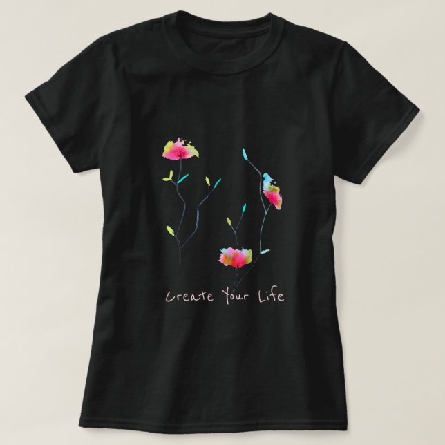 Camiseta Crear tu lema inspirador de la vida floral moderna (Diseño del anverso)