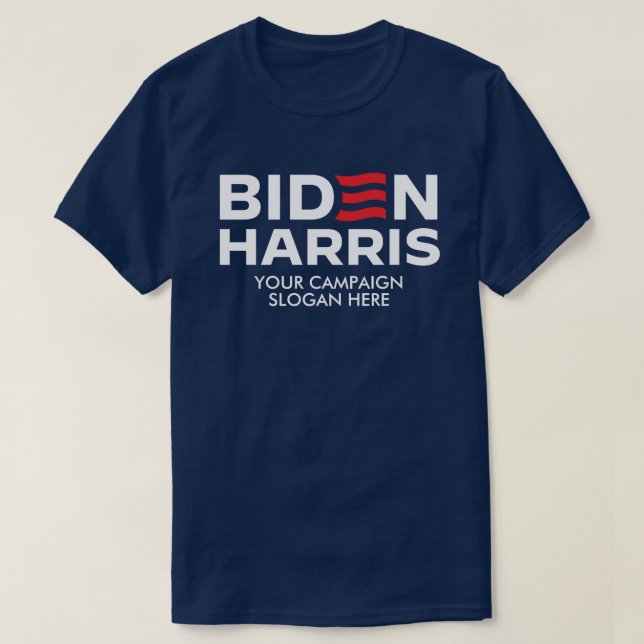 Camiseta Crear tu propio eslogan de campaña Biden Harris (Diseño del anverso)