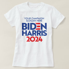 Camiseta Crear tu propio lema de campaña Biden Harris 2024
