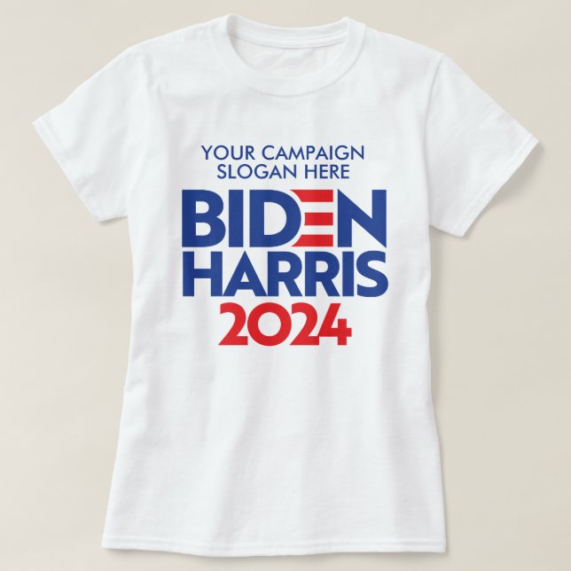 Camiseta Crear tu propio lema de campaña Biden Harris 2024 (Diseño del anverso)