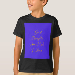 Camiseta Crear tus propios buenos pensamientos con amor