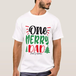 Camiseta Crear tus propios Navidades de un padre merry