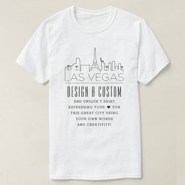Camiseta Crear Un Tema Personalizado En Las Vegas, Nevada (Diseño del anverso)