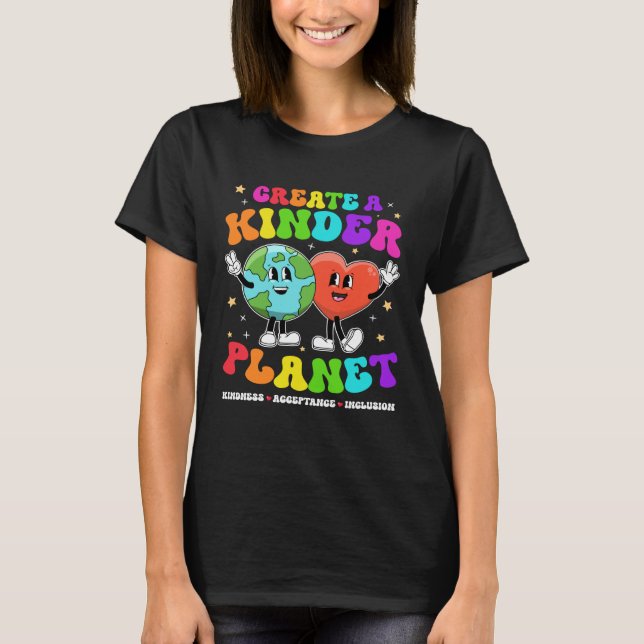 Camiseta Create a Kinder Planet Be Kind Unity Day Earth Day (Anverso)
