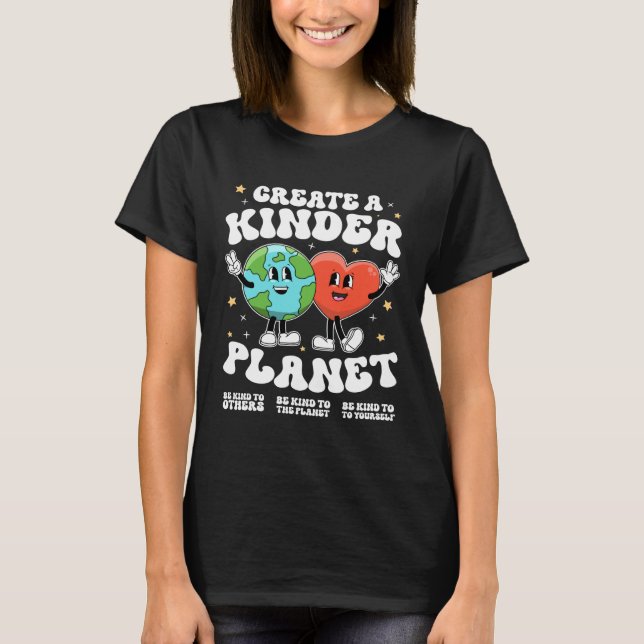 Camiseta Create a kinder planet Teacher Kind Earth Unity Da (Anverso)