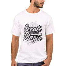 Create Magic With Effort - Inspiring Art