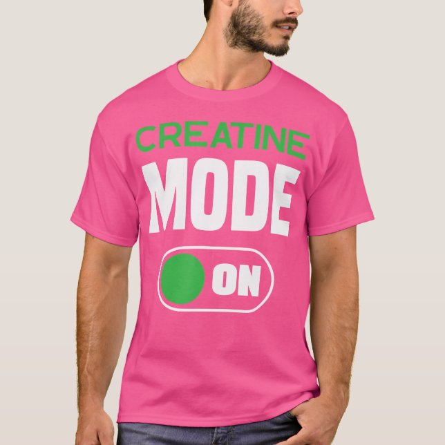 Camiseta Creatine Monohydrate Mode On Funny Supplement (Anverso)