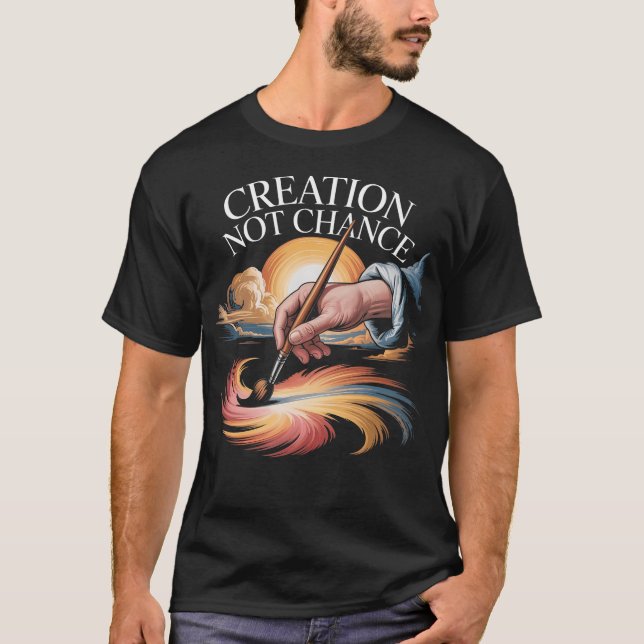 Camiseta Creation Not Chance Divine Creation Christian Fait (Anverso)