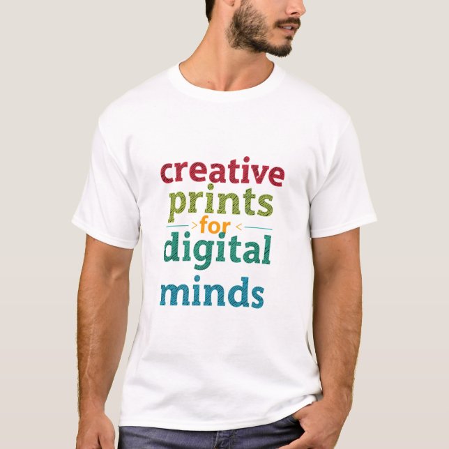 Camiseta Creative Prints For Digital Minds Artistic Typogra (Anverso)