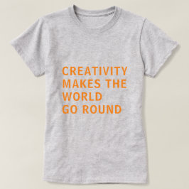 Camiseta Creatividad creativa cita tipografía Naranja gris
