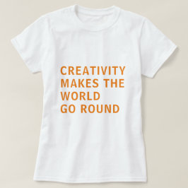 Camiseta Creatividad Creativa Lema Cita Tipografía Naranja