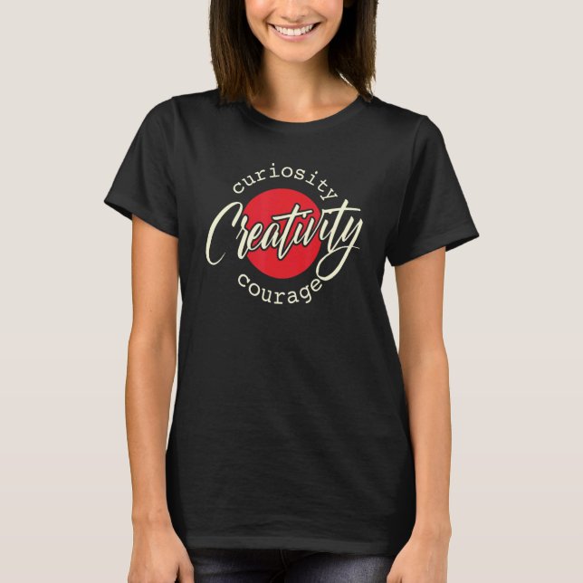 Camiseta Creatividad Curiosidad y Coraje (Anverso)