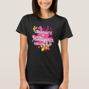 Camiseta Creatividad: la inteligencia se burla de los hombr