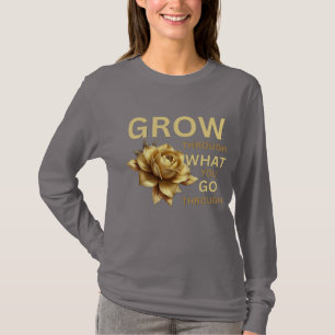 Camiseta Crece a través de lo que pasas – Motivacional 