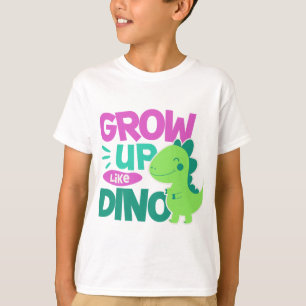 Camiseta Crece como arte de cita lindo de Dino