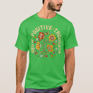 Camiseta Crece Pensamientos Positivos Garde Flores Inspirad